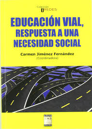 Imagen de portada del libro Educación vial, respuesta a una necesidad social