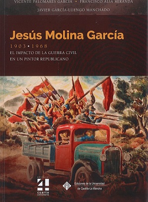 Imagen de portada del libro Jesús molina garcía (1903 - 1968)