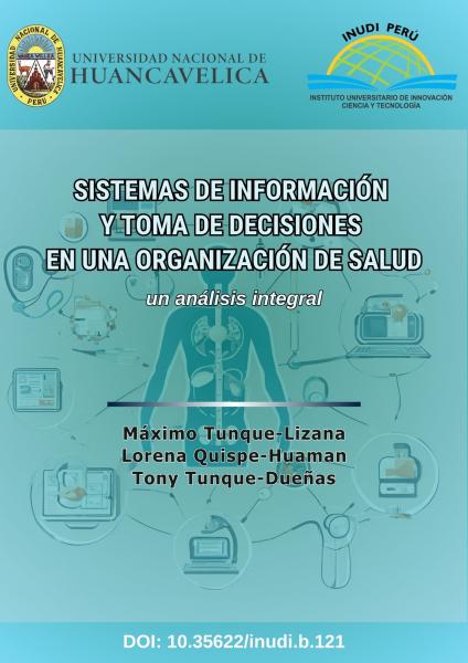 Imagen de portada del libro Sistemas de información y toma de decisiones en una organización de salud: un análisis integral