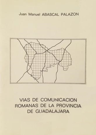 Imagen de portada del libro Vías de comunicación romanas de la provincia de Guadalajara