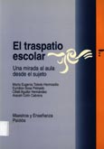 Imagen de portada del libro El traspatio escolar . Una mirada al aula desde el sujeto