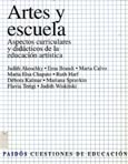 Imagen de portada del libro Artes y escuela : aspectos curriculares y didácticos de la educación artística