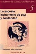 Imagen de portada del libro La escuela : instrumento de paz y solidaridad