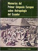 Imagen de portada del libro Memorias del Primer Simposio Europeo sobre Antropología del Ecuador