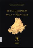 Imagen de portada del libro Rutas literarias por Avila y su provincia