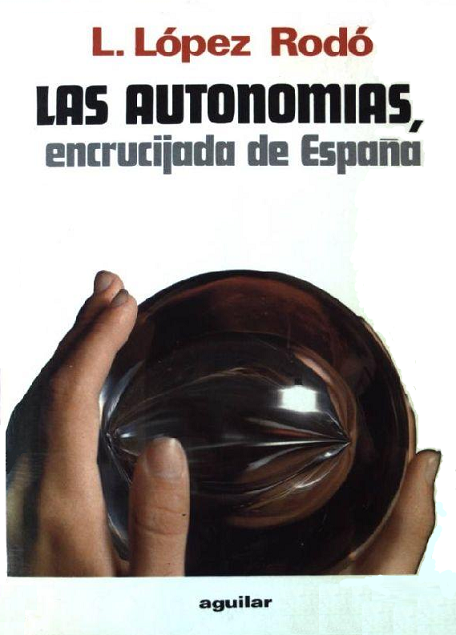 Imagen de portada del libro Las autonomías, encrucijada de España