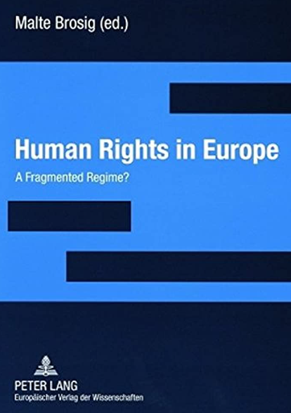 Imagen de portada del libro Human rights in Europe : a fragmented regime?