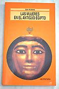 Imagen de portada del libro Las mujeres en el antiguo Egipto