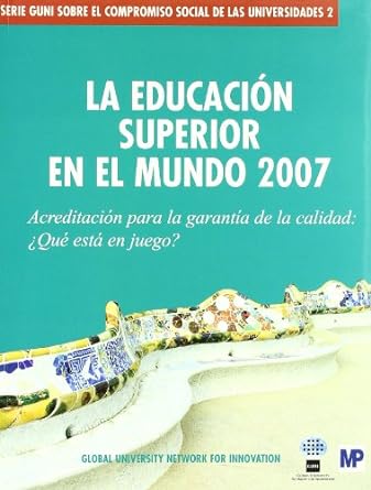 Imagen de portada del libro La educación superior en el mundo 2007 : acreditación para la garantía de la calidad: ¿qué está en juego?.