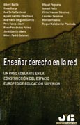 Imagen de portada del libro Enseñar derecho en la red : un paso adelante en la construcción del Espacio Europeo de Educación Superior