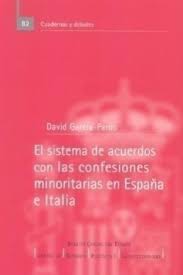 Imagen de portada del libro El sistema de acuerdos con las confesiones minoritarias en España e Italia