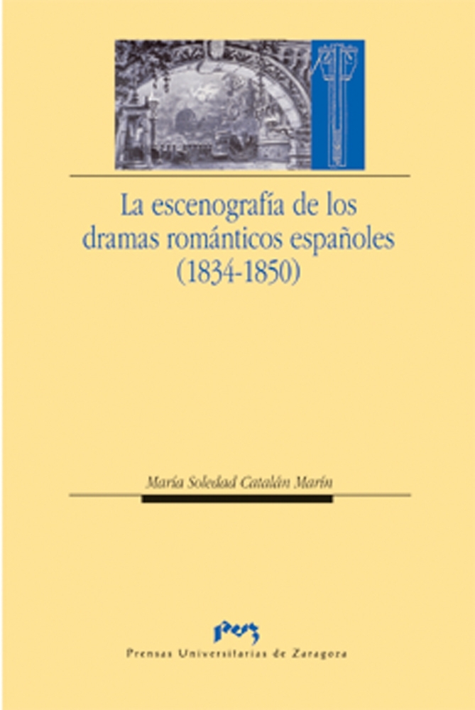 Imagen de portada del libro La escenografía de los dramas románticos españoles (1834-1850)