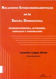 Imagen de portada del libro Relaciones intergubernamentales en la España democrática : interdependencia, autonomía, conflicto y cooperación