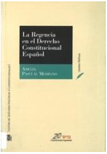 Imagen de portada del libro La Regencia en el derecho constitucional español