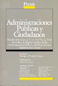 Imagen de portada del libro Administraciones públicas y ciudadanos (estudio sistemático de la Ley 30/1992, de 26 de noviembre, de Régimen Jurídico de las Administraciones Públicas y del Procedimiento Administrativo Común)