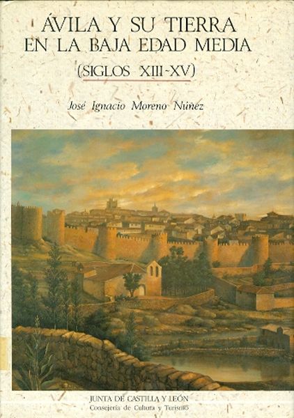 Imagen de portada del libro Ávila y su tierra en la baja Edad Media (siglos XIII-XV)