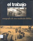 Imagen de portada del libro El trabajo : etnografía de una maldición bíblica