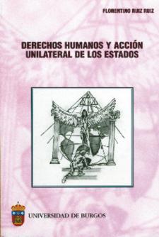 Imagen de portada del libro Derechos humanos y acción unilateral de los estados