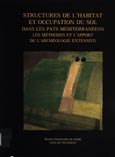 Imagen de portada del libro Structures de l' habitat et occupation du sol dans les pays mediterraneens : les methodes et l' apport de l' archeologie extensive : actes de la recontre organisée par l' Ecole Française de Rome [...] (Paris 12-15 novembre 1984)