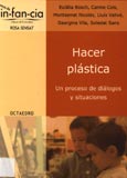 Imagen de portada del libro Hacer plástica, un proceso de diálogos y situaciones