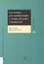 Imagen de portada del libro Las normas preconstitucionales y el mito del poder constituyente