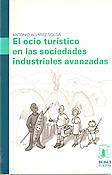 Imagen de portada del libro El ocio turístico en las sociedades industriales avanzadas