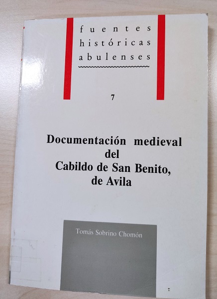 Imagen de portada del libro Documentación medieval del Cabildo de San Benito, de Ávila