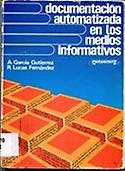 Imagen de portada del libro Documentación automatizada en los medios informativos