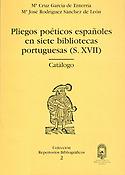 Imagen de portada del libro Pliegos poéticos españoles en siete bibliotecas portuguesas (siglo XVII)