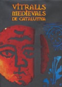 Imagen de portada del libro Vitralls medievals de Catalunya