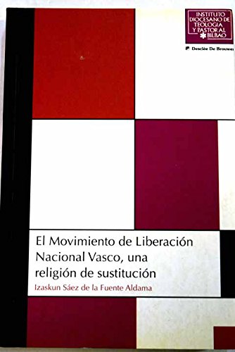 Imagen de portada del libro El Movimiento de Liberación Nacional Vasco, una religión de sustitución