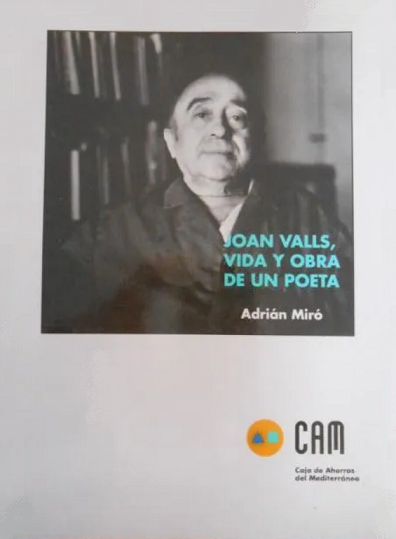Imagen de portada del libro Joan Valls, vida y obra de un poeta