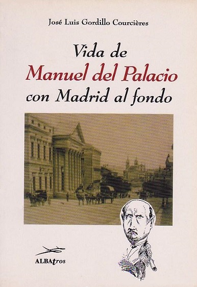 Imagen de portada del libro Vida de Manuel del Palacio con Madrid al fondo