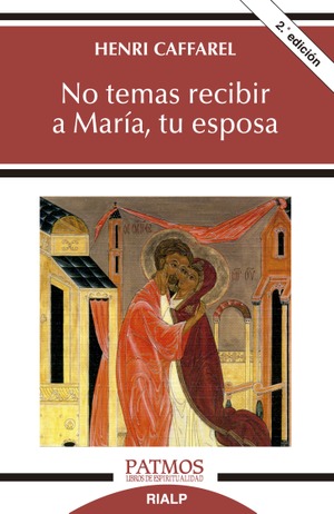 Imagen de portada del libro No temas recibir a María, tu esposa