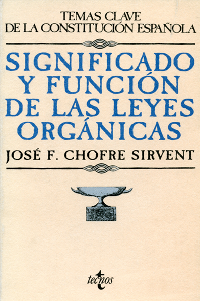Imagen de portada del libro Significado y función de las leyes orgánicas
