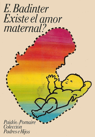 Imagen de portada del libro ¿Existe el amor maternal?