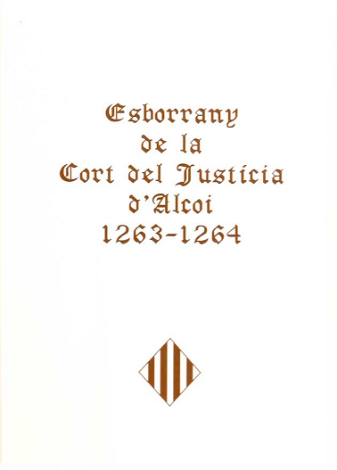 Imagen de portada del libro Esborrany de la Cort del Justícia d'Alcoi dels anys 1263-65