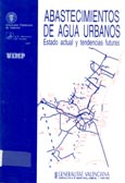 Imagen de portada del libro Abastecimientos de agua urbanos : estado actual y tendencias futuras