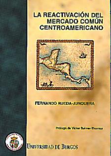 Imagen de portada del libro La reactivación del mercado común centroamericano