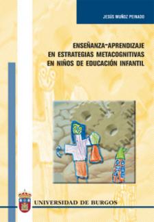 Imagen de portada del libro Enseñanza-aprendizaje en estrategias metacognitivas en niños de educación infantil