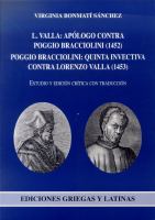 Imagen de portada del libro L. Valla: Apólogo contra Poggio Braccioli (1452), Poggio Bracciolini: Quinta invectiva contra Lorenzo Valla (1453)