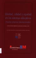 Imagen de portada del libro Libertad, calidad y equidad en los sistemas educativos (buenas prácticas internacionales)