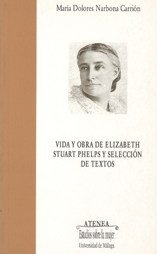 Imagen de portada del libro Vida y obra de Elizabeth Stuart Phelps y selección de textos