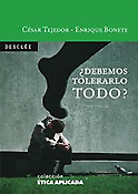 Imagen de portada del libro ¿Debemos tolerarlo todo?