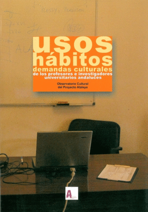 Imagen de portada del libro Usos, hábitos, demandas culturales de los profesores e investigadores universitarios andaluces