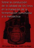 Imagen de portada del libro Sobre la conducción de la calidad de los vinos en la transición de la fermentación tumultuosa a la maloláctica