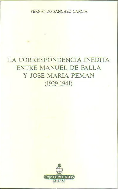 Imagen de portada del libro La correspondencia inédita entre Manuel de Falla y José María Pemán (1929-1941)