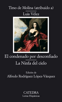 Imagen de portada del libro El condenado por desconfiado; La Ninfa del cielo