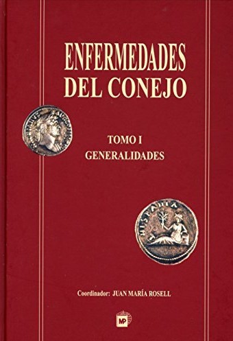 Imagen de portada del libro Enfermedades del conejo. Tomo I, Generalidades