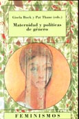 Imagen de portada del libro Maternidad y políticas de género : la mujer en los estados de bienestar europeos, 1880-1950